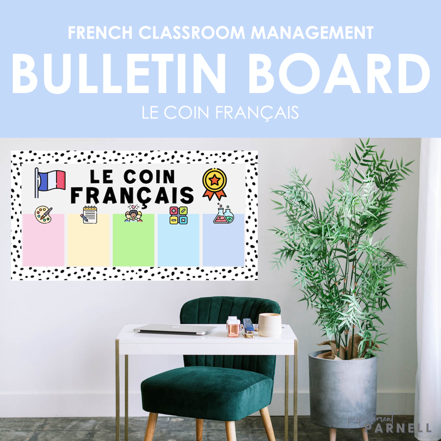 French Classroom Management | Le coin français - Bulletin Board Kit