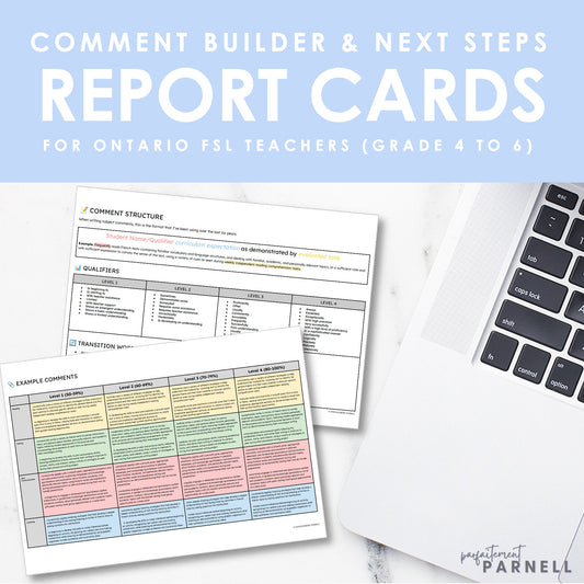 Report Card Comment Builder & Next Steps for FSL Teachers (Grades 4 to 6)