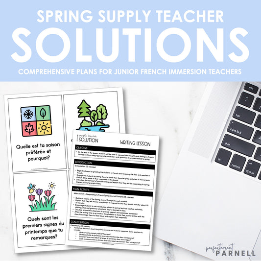 Supply Teacher Solutions | French Immersion Resource Pack | Spring Edition