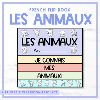 French Animals Flip Book | les animaux