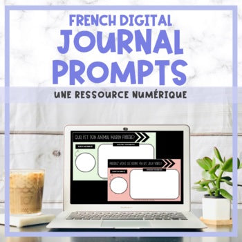 FRENCH Journal Prompts for Google Classroom™ - Distance Learning