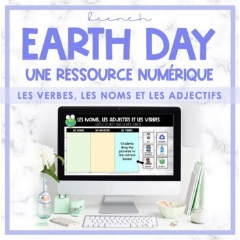 FRENCH Earth Day - Les verbes, les noms et les adjectifs - Distance Learning