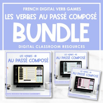 Digital French Verb Games (-ER, -IR, -RE au passé composé) | les verbes