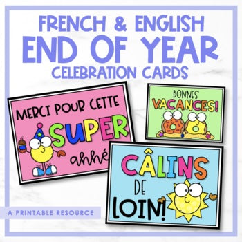 French & English End of Year Cards - la fin de l'année scolaire