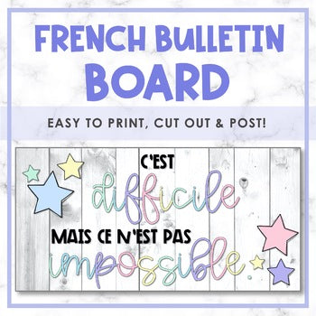 C'est difficile, mais ce n'est pas impossible | French Bulletin Board