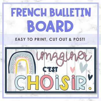 Imaginer c'est choisir | French Bulletin Board