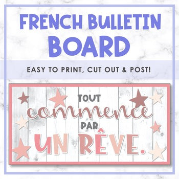 Tout commence par un rêve | French Bulletin Board