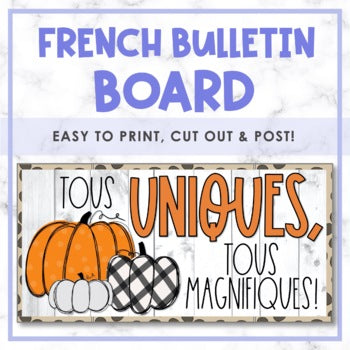 Tous uniques, tous magnifiques! | French Bulletin Board