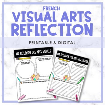 French Visual Arts Reflection | Les arts visuels et les arts plastiques