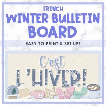 C'est l'hiver! | French Winter Bulletin Board