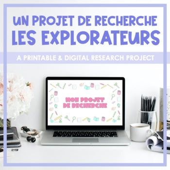 Les explorateurs - un projet de recherche | Explorers French Research Project