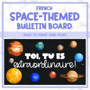 Tu es extraordinaire! | French Space-Themed Bulletin Board