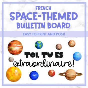 Tu es extraordinaire! | French Space-Themed Bulletin Board