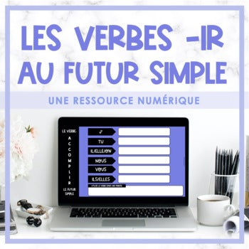 FRENCH -IR Verb Game (au futur simple) for Google Classroom™ Distance Learning