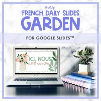 French Daily Slides | May Garden Theme