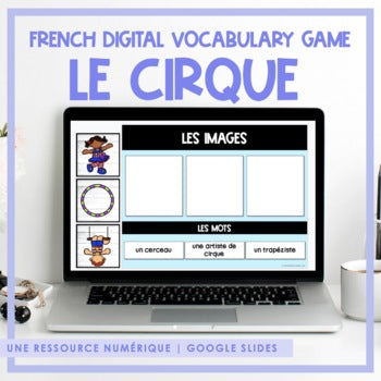 French Circus Vocabulary Game | le cirque | Digital Resource for Google Slides