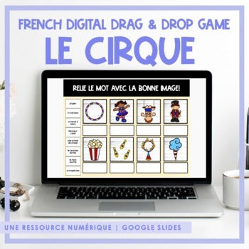 French Circus Drag & Drop Vocabulary Game | Digital Resource | le cirque