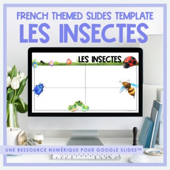 French Insect Themed Google Slides Template | les insectes | Distance Learning