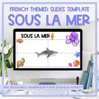 French Ocean Themed Google Slides Template | Sous la mer | Distance Learning