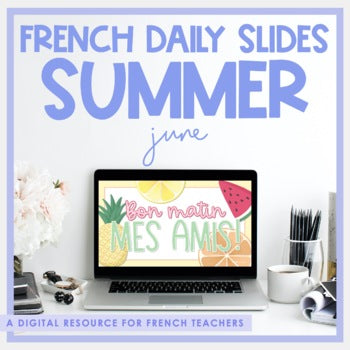 French Daily Slides | June Summer Theme