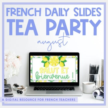 French Daily Slides | August Tea Party Theme