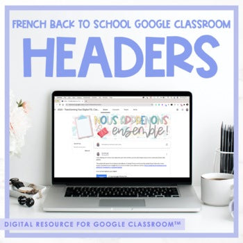 French Back to School Google Classroom Headers