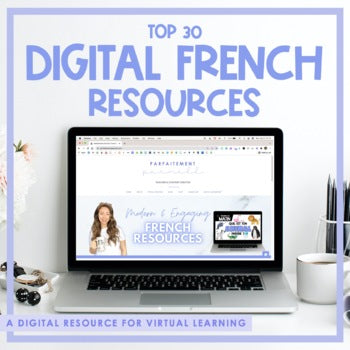 Top 30 Digital French Resources for Virtual Learning