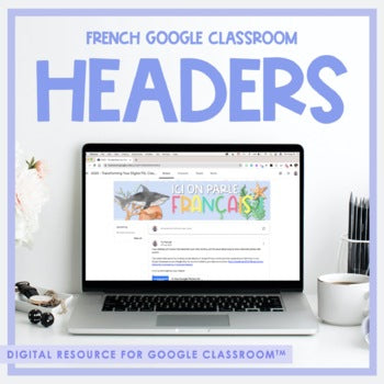 French Google Classroom Headers - May