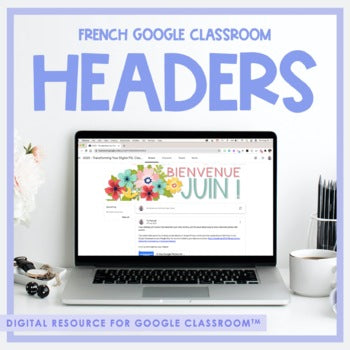 French Google Classroom Headers - June